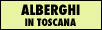 alberghi in toscana